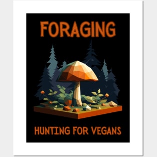 Foraging: Hunting for vegans | Fungitarian | Funny | Mushroom | Mycology | Foraging Posters and Art